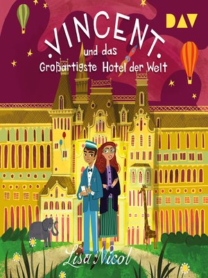 cover image of Vincent und das Großartigste Hotel der Welt